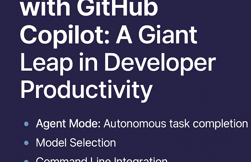 🚀 What’s New with GitHub Copilot: A Leap in Developer Productivity